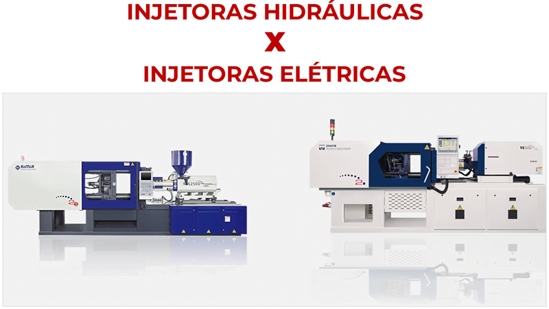 Injetoras Hidráulicas x Injetoras Elétricas